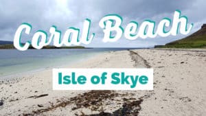 Roadtrip durch Schottland - Ein Highlight auf der Isle of Skye ist der Coral Beach