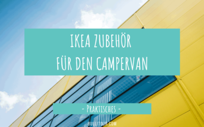 IKEA Zubehör für den Campervan – praktische Utensilien