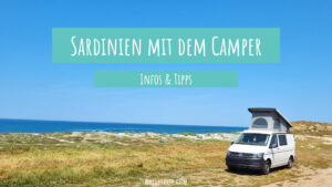 Sardinien mit dem Wohnmobil - meine Tipps für deine Rundreise