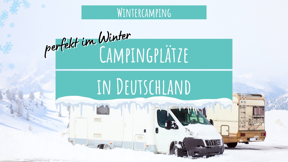 Wintercamping in Deutschland – Campingplätze für den Winterurlaub